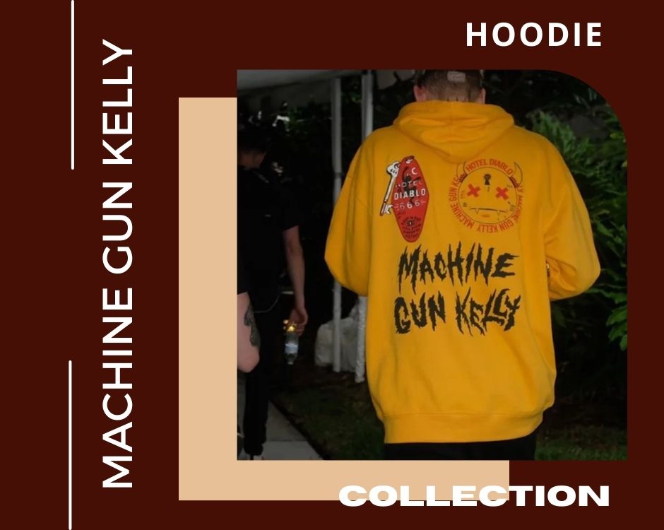 no edit machine gun kelly hoodie - Machine Gun Kelly Store